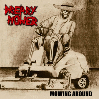 Dreary Mower : Mowing Around